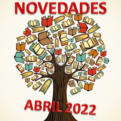 NOVEDADES ABRIL 2022